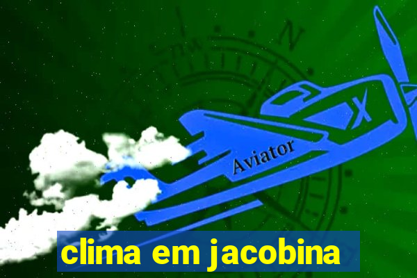 clima em jacobina